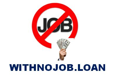 No Employment Loans